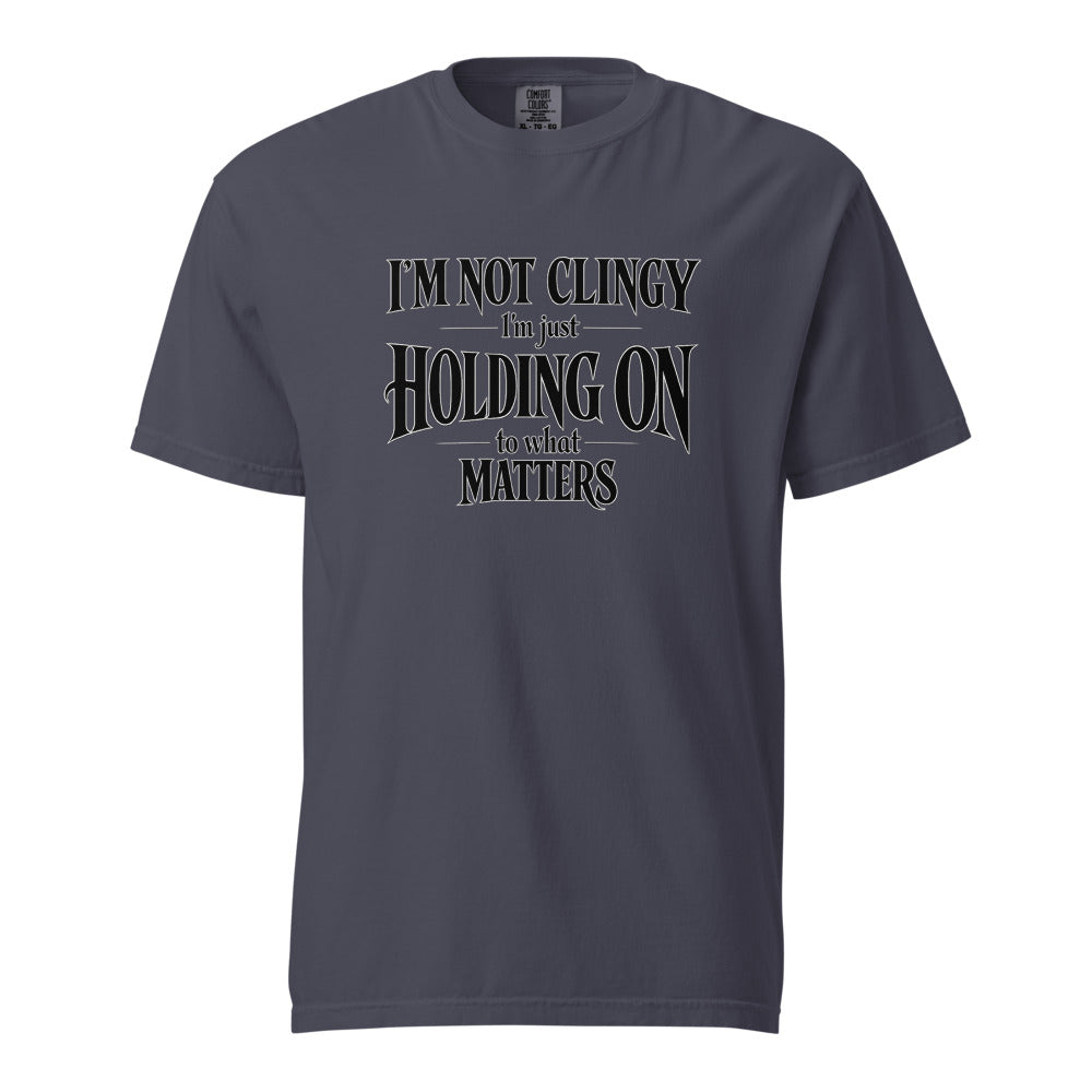 I'm Not Clingy Gothic Quote T-Shirt | Flirty Charm Tee - Unisex Staple T-Shirt