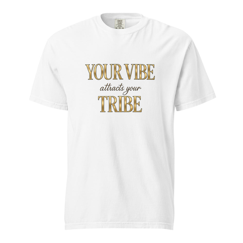 Your Vibe Attracts Your Tribe – Serious Gold Typography Tee - Unisex Staple T-Shirt